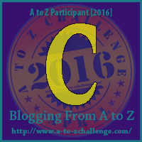 C for the A to Z Blogging Challenge.